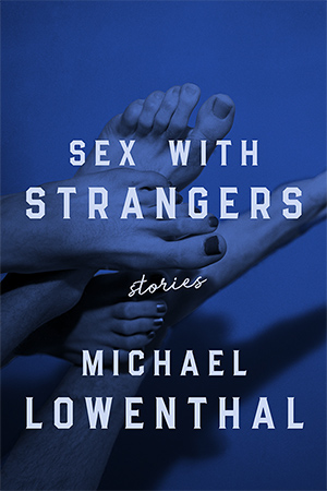 Sex With Strangers: Stories